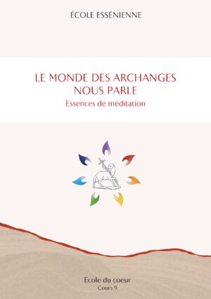 École du cœur – Le monde des Archanges nous parle