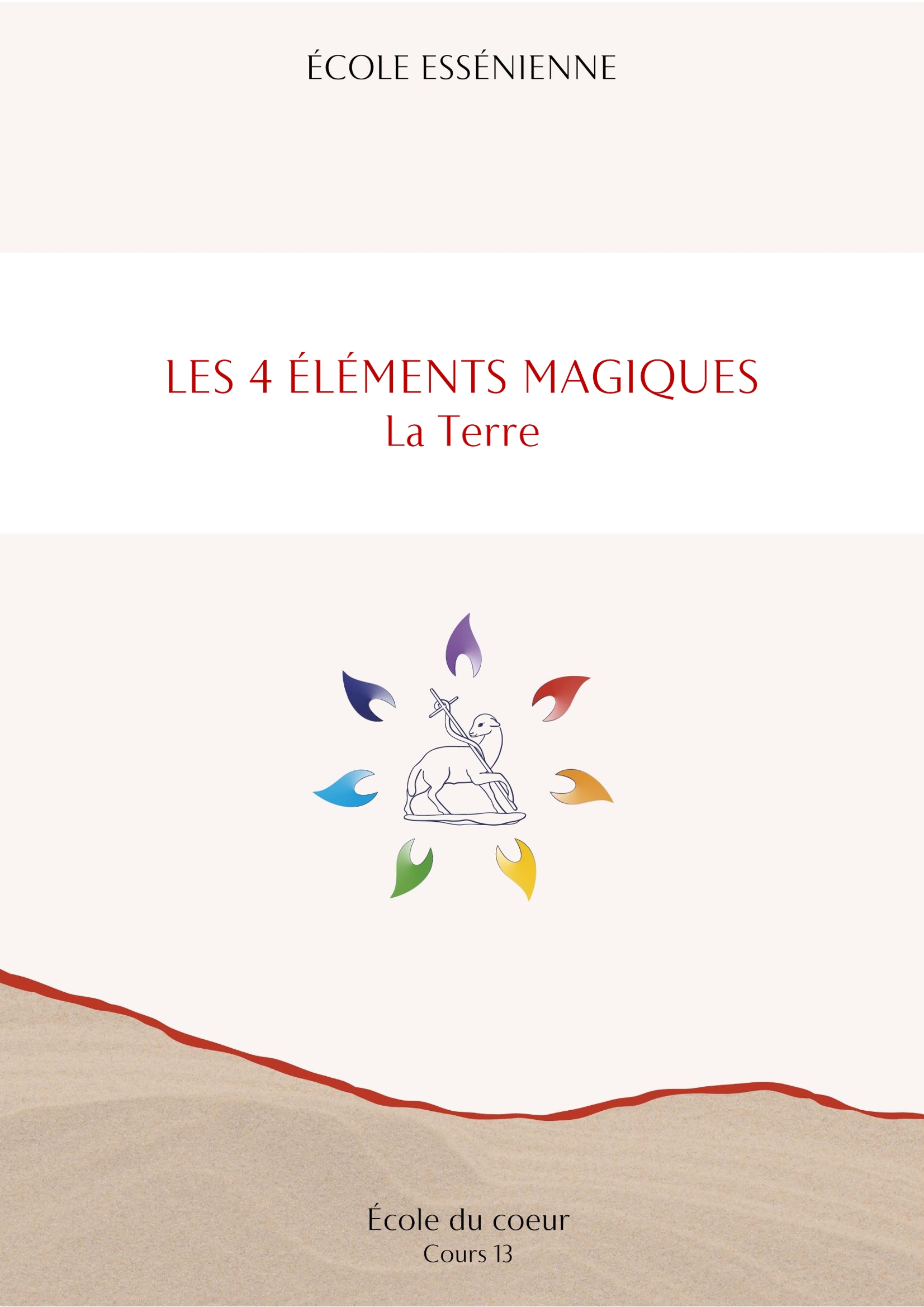 École du cœur – Les 4 éléments magiques : la terre