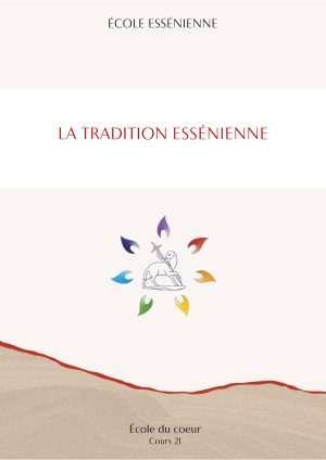 École du cœur – La Tradition Essénienne