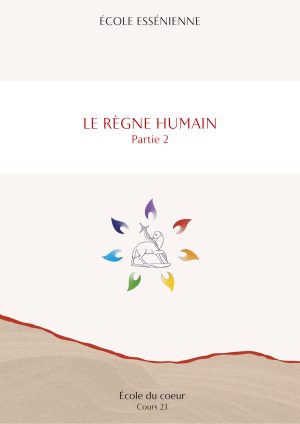 École du cœur – Le règne humain - 2ème partie