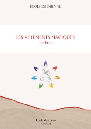 École du cœur – Les 4 éléments magiques : le feu