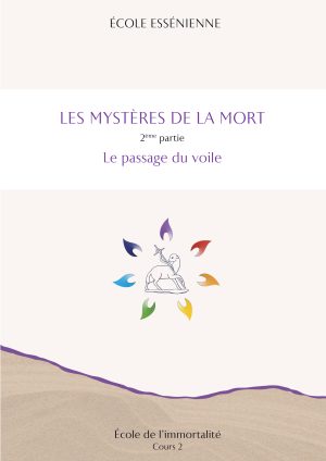 École de l'immortalité - Les mystères de la mort - 2ème partie