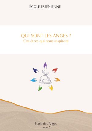 École des Anges - Qui sont les Anges ?