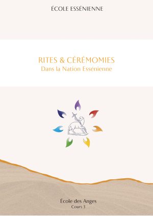École des Anges - Cérémonies et rituels dans la Nation Essénienne