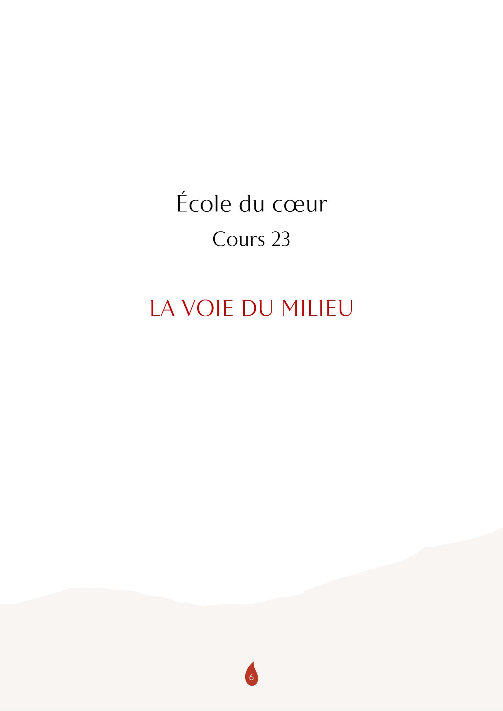 École du cœur – La voie du milieu – Image 6