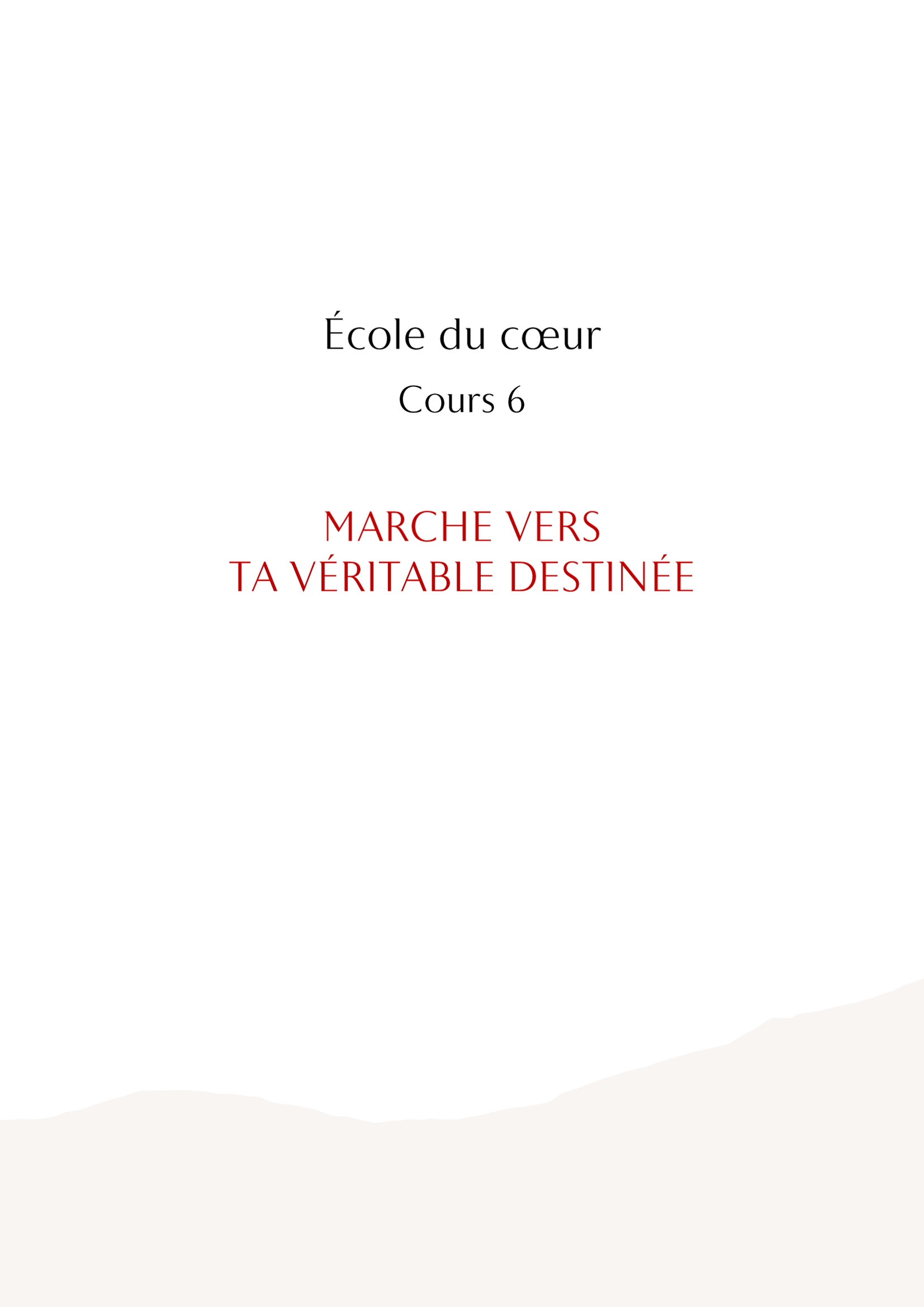 École du cœur – Marche vers ta véritable destinée – Image 6