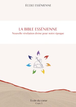 École du cœur – La Bible Essénienne