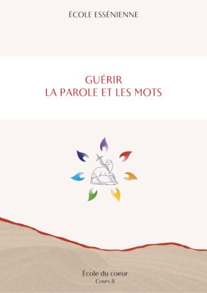 École du cœur – Guérir la parole et les mots