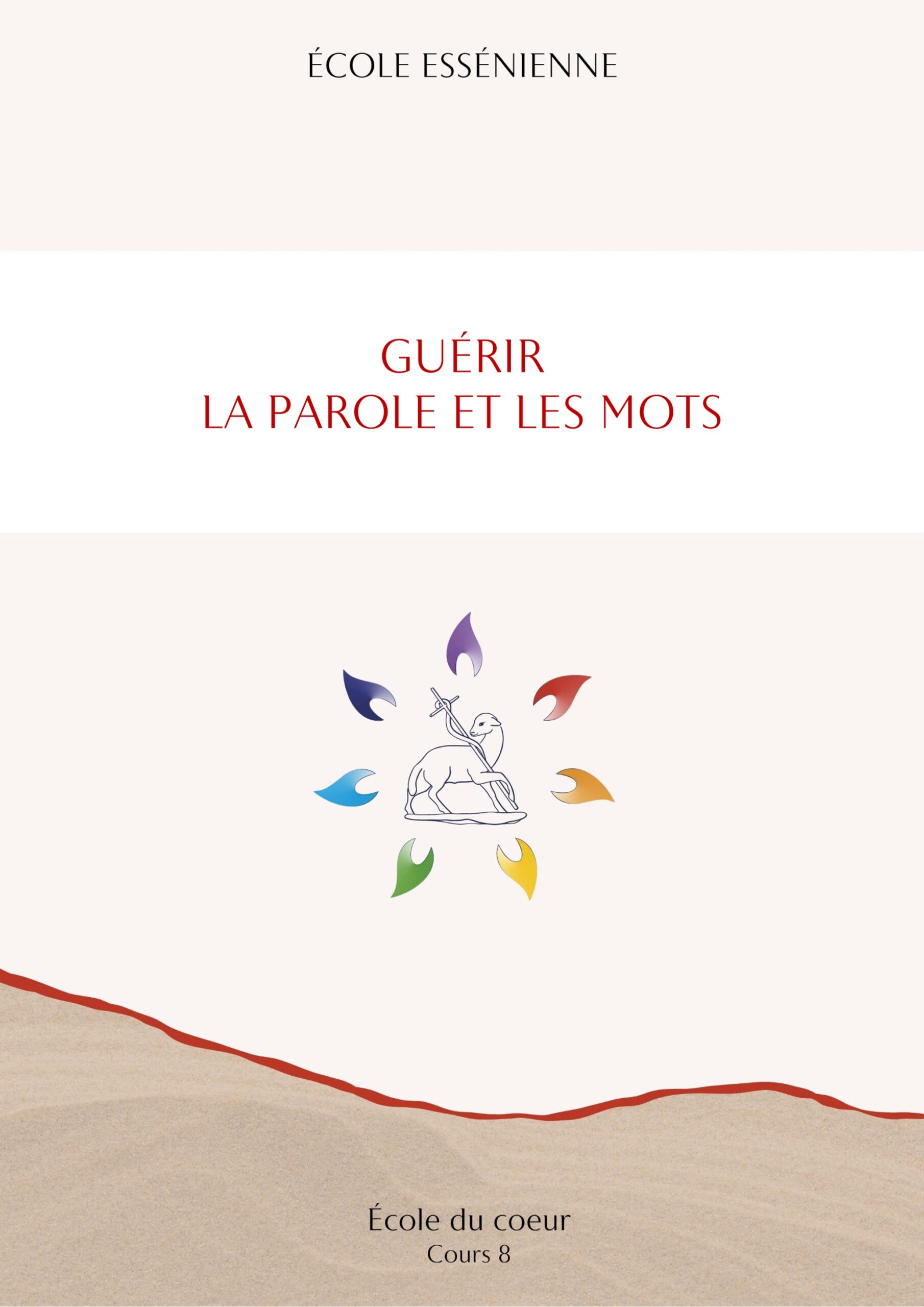 École du cœur – Guérir la parole et les mots