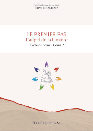 Cours 2 – Le premier pas: l’appel de la lumière